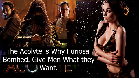 The Acolyte is the Reason Furiosa Bombed. Give Men What they Want, and Richard C. Meyer is Wrong