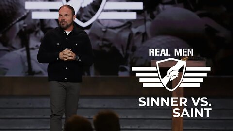 Real Men - Sinner vs. Saint