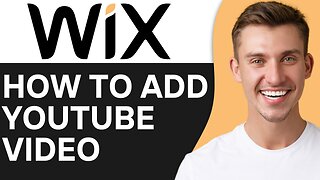 HOW TO ADD YOUTUBE VIDEO TO WIX WEBSITE