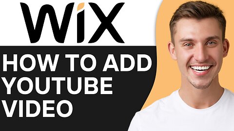 HOW TO ADD YOUTUBE VIDEO TO WIX WEBSITE