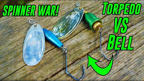 Spinner Fishing WARS! Torpedo Body VS Bell Body SPINNERS.