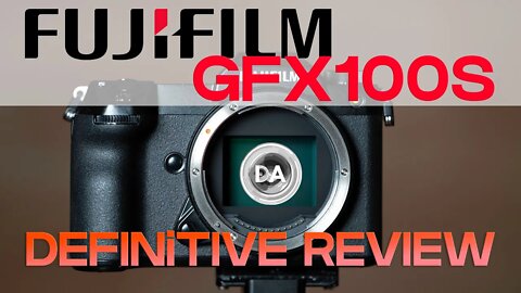 FUJiFILM GFX 100S Medium Format Camera Definitive Review