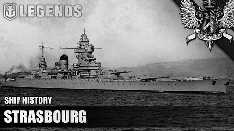 WoWS: Legends - Strasbourg - Ship History