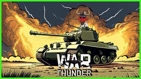 Tank Tuesday - War Thunder on Rumble