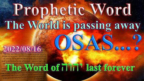 The Earth is passing away; What about OSAS? Fear YHWH, prophecy