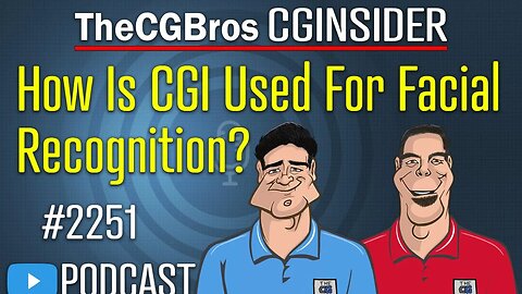 The CGInsider Podcast #2251: "How Is CGI Used For Facial Recognition?"