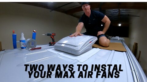 Installing vent fans in your camper van (don't instal backwards) Max Air Fans on your van life van.