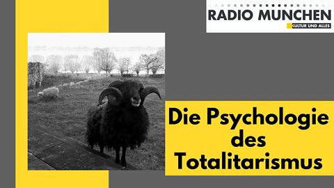 Die Psychologie des Totalitarismus