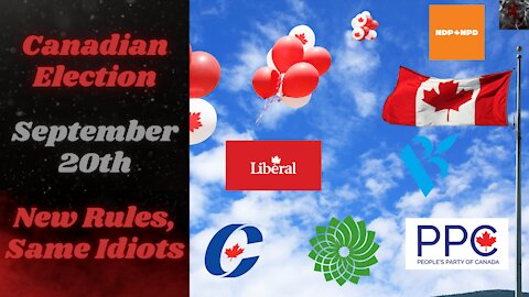 Canadian Election Set for September 20th | Every Major Party Stinks! Give the PPC a Chance!