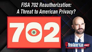 New American Daily | ‘Rebellious’ Republicans Oppose FISA 702 Reauthorization Over Privacy Concerns