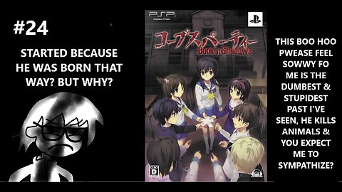 Corpse Party: Book of Shadows - Kizami's Boo Hoo Baby Past Sympathize w/ Edgelord PWEASE P24
