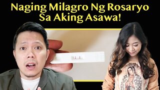 MILAGRO NG ROSARYO! "Magkakaroon Ka Ng Lalakeng Anak"