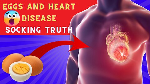 Surprising Truth About Eggs and Heart Disease Exposed!