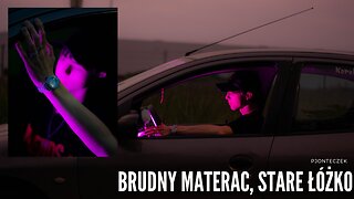 Pjonteczek - Brudny materac, stare łóżko (prod. Bunny Cash)