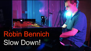 Robin Bennich - Slow Down!