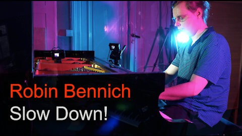 Robin Bennich - Slow Down!