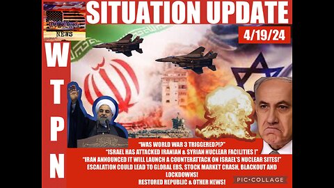 WTPN SITUATION UPDATE 4/19/24