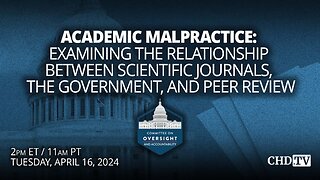 Academic Malpractice: Examining the Relationship — Scientific Journals, the Government + Peer Review