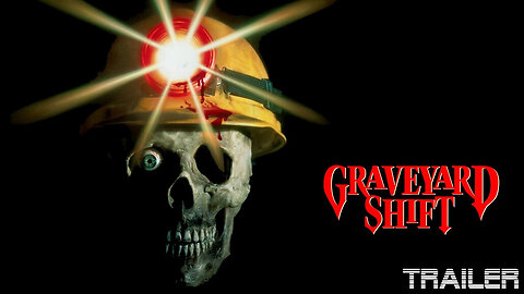 GRAVEYARD SHIF - OFFICIAL TRAILER - 1990