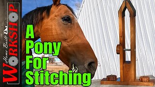 How to make a Stitching Pony for Leather Work | Build This Essential Tool