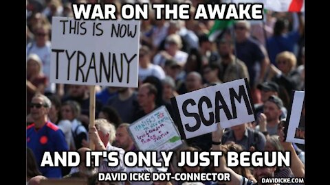 War On The Awake - And It's Only Just Begun - David Icke Dot-Connector Videocast