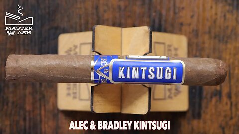 Alec & Bradley Kintsugi Cigar Review