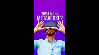 What is the metaverse?