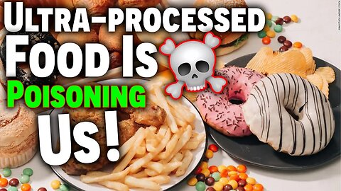 Ultra-Processed Food Is POISONING Us😳! • STOP Eating Junk Food!