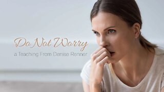 Do Not Worry — Denise Renner