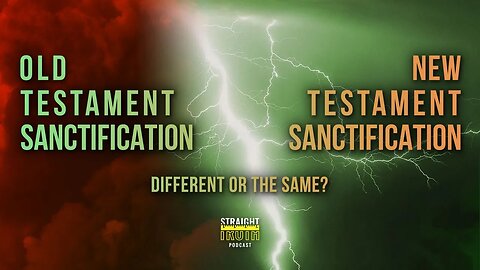 Salvation and Sanctification in the Old and New Testaments