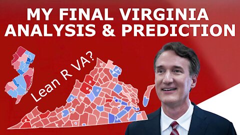 FINAL Virginia Governors Election Analysis & Prediction (feat. New Jersey)