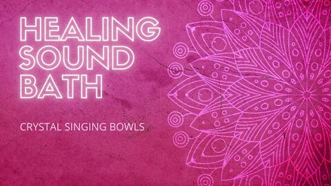 Sound Healing Bath ~ Crystal Singing Bowls Meditation (short video PWGE)