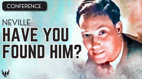 💥 NEVILLE GODDARD ❯ Have You Found Him_ ❯ COMPLETE CONFERENCE 📚