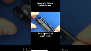 Firearms Gunsmithing: The Beretta 92 Safety Switch Detent