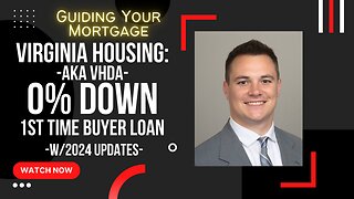Virginia Housing (VHDA): Virginia's 0% Down First Time Home Buyer Program