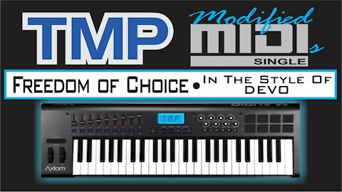 TMP Modified MIDI • Freedom of Choice