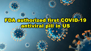 FDA authorized first COVID-19 antiviral pill in US - Just the News Now with Madison Foglio