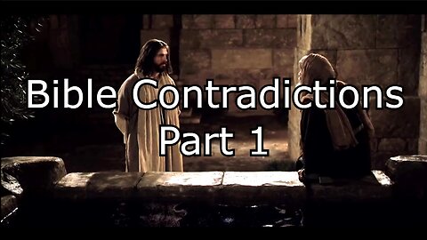 Bible Contradictions - Part 1 - The Self-Debasing Message of the Bible