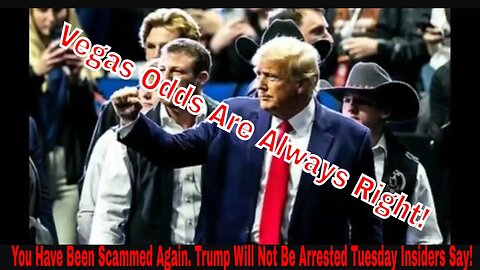 You Have Been Scammed Again. Trump Will Not Be Arrested Tuesday Insiders Say!