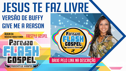 JESUS TE FAZ LIVRE - Paredão Flash gospel (Fabiola Vennan)