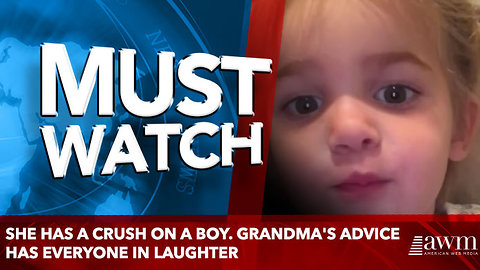 She Has A Crush On A Boy. Grandma's Advice Has Everyone In Laughter