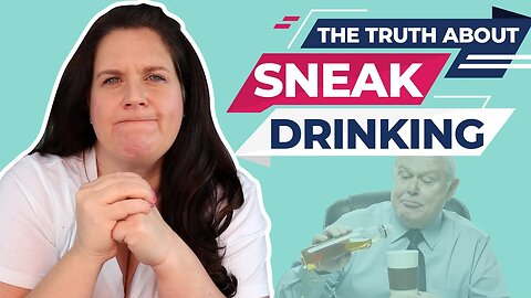 Alcohol Addiction- [The LIES people tell themselves about hiding alcohol/sneak drinking]🤥