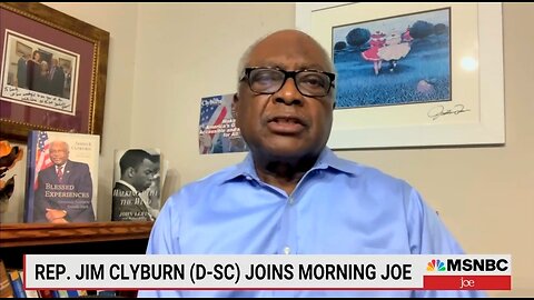 Dem Rep Clyburn Blames MAGA On Biden's Decreasing Support Among Black Americans