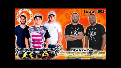 MUSICAL RA + EH BAILÃO - Os Silva - EXTRA # 003