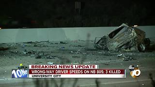 Wrong-way driver speeds on NB 805; 3 killed