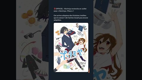 OFFICIEL : #Horimiya reviendra en Juillet avec « Horimiya- Piece » !