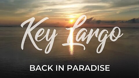Back in Paradise: Cinematic Sunset in Key Largo | A Breathtaking Drone Experience