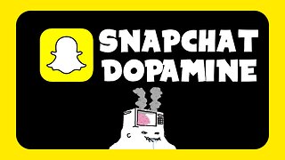 Snapchat Dopamine