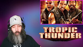 First Time Watching Tropic Thunder (Movie Reaction)