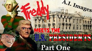 Freddy Meets The Presidents Part One - A.I. Images